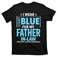 I Wear Light Blue For My Father In Law Prostate Cancer T-Shirt