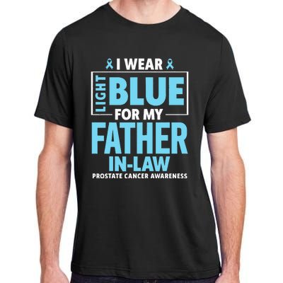 I Wear Light Blue For My Father In Law Prostate Cancer Adult ChromaSoft Performance T-Shirt