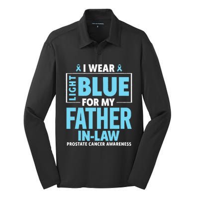 I Wear Light Blue For My Father In Law Prostate Cancer Silk Touch Performance Long Sleeve Polo