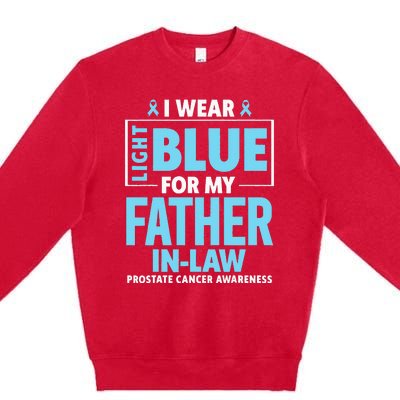 I Wear Light Blue For My Father In Law Prostate Cancer Premium Crewneck Sweatshirt