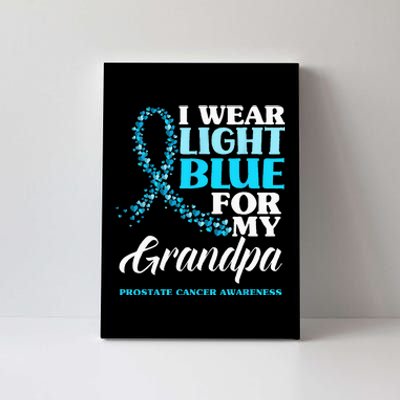 I Wear Light Blue For My Grandpa Prostate Cancer Awareness Canvas