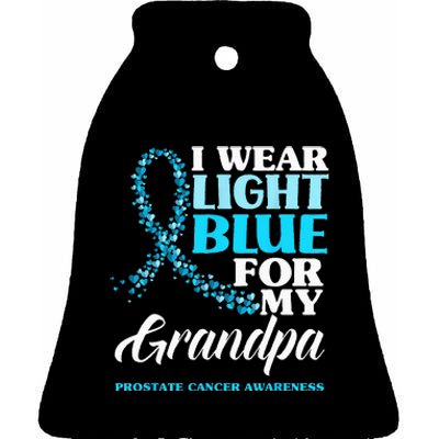 I Wear Light Blue For My Grandpa Prostate Cancer Awareness Ceramic Bell Ornament