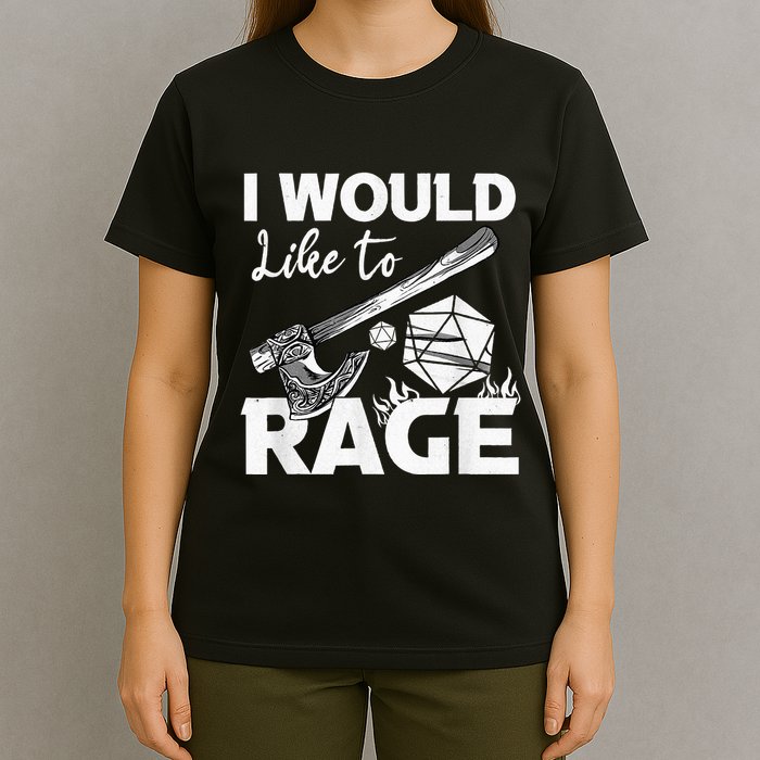 I Would Like To Rage Tabletop B.Arbarian Role Play Ttrpg Rpg T-Shirt