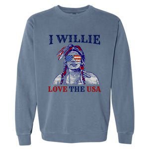 I Willie Love The Usa Meaningful Gift Proud American Funny 4th Of July Cool Gift Garment-Dyed Sweatshirt