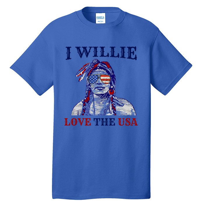 I Willie Love The Usa Meaningful Gift Proud American Funny 4th Of July Cool Gift Tall T-Shirt