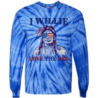 I Willie Love The Usa Meaningful Gift Proud American Funny 4th Of July Cool Gift Tie-Dye Long Sleeve Shirt