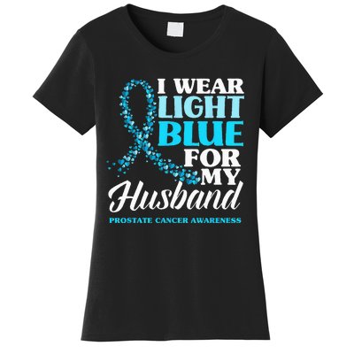 I Wear Light Blue For My Husband Prostate Cancer Awareness Women's T-Shirt