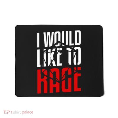 I Would Like To Rage Funny Rpg Gift For A Gamer Mousepad
