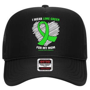 I Wear Lime Green For My Mom Lymphoma Cancer Awareness High Crown Mesh Back Trucker Hat