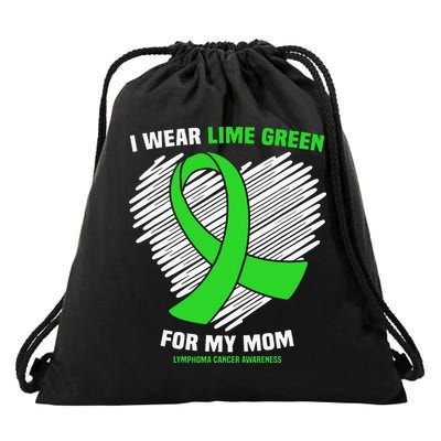 I Wear Lime Green For My Mom Lymphoma Cancer Awareness Drawstring Bag