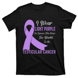 I Wear Light Purple For Someone Testicular Cancer Awareness T-Shirt