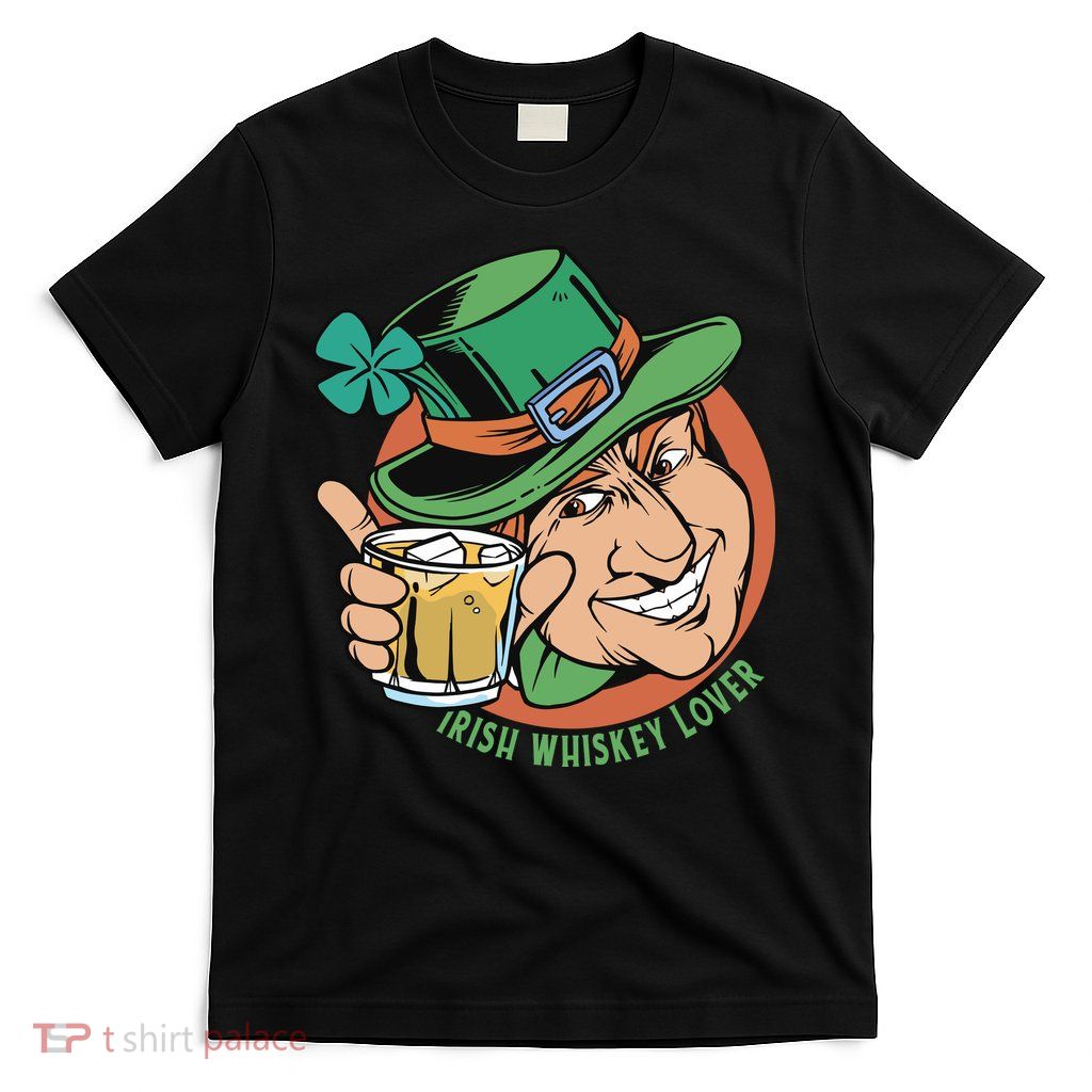Irish Whiskey Lover St Patricks Day T-Shirt