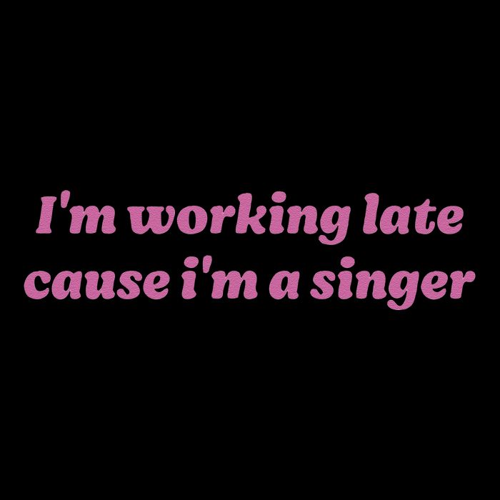 IM Working Late Cause IM A Singer Funny Sweat Backpack