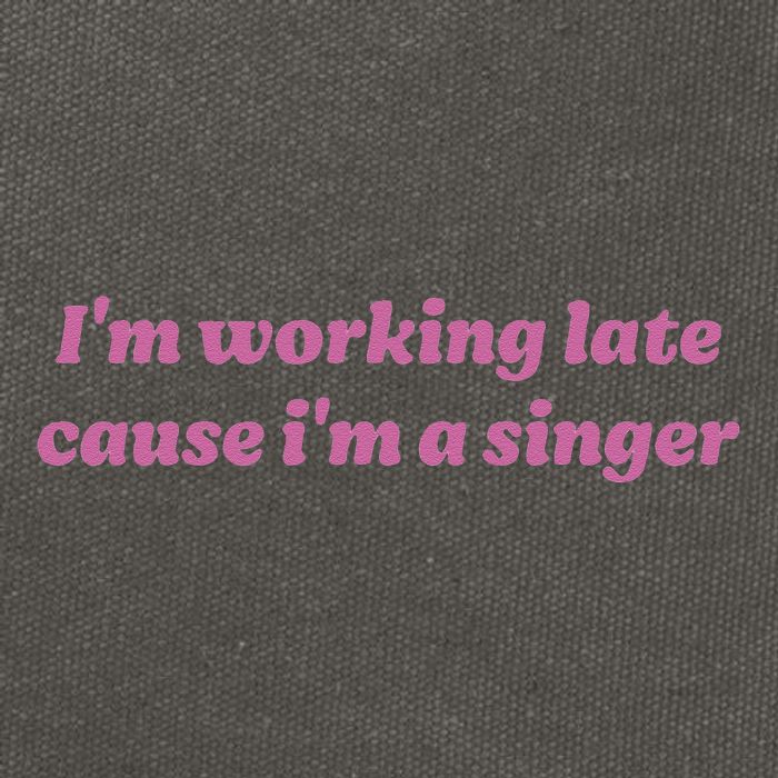 IM Working Late Cause IM A Singer Funny Sweat Cotton Canvas Backpack