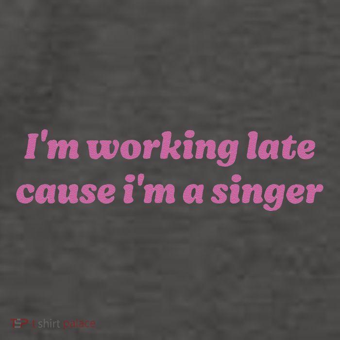 IM Working Late Cause IM A Singer Funny Sweat Vector Backpack