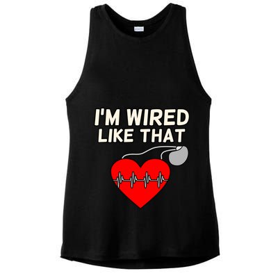 I'm Wired Like That Heart Disease Awareness Survivor Graphic Meaningful Gift Ladies PosiCharge Tri-Blend Wicking Tank