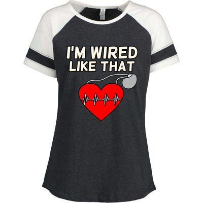 I'm Wired Like That Heart Disease Awareness Survivor Graphic Meaningful Gift Enza Ladies Jersey Colorblock Tee