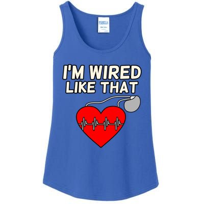 I'm Wired Like That Heart Disease Awareness Survivor Graphic Meaningful Gift Ladies Essential Tank