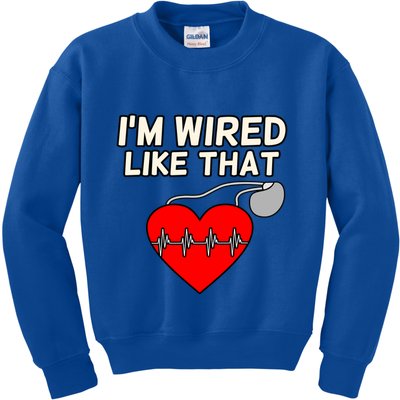 I'm Wired Like That Heart Disease Awareness Survivor Graphic Meaningful Gift Kids Sweatshirt