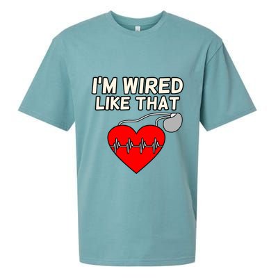 I'm Wired Like That Heart Disease Awareness Survivor Graphic Meaningful Gift Sueded Cloud Jersey T-Shirt