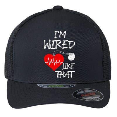 I'm Wired Like That Pacemaker Joke Heart Disease Awareness Funny Gift Flexfit Unipanel Trucker Cap