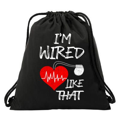 I'm Wired Like That Pacemaker Joke Heart Disease Awareness Funny Gift Drawstring Bag