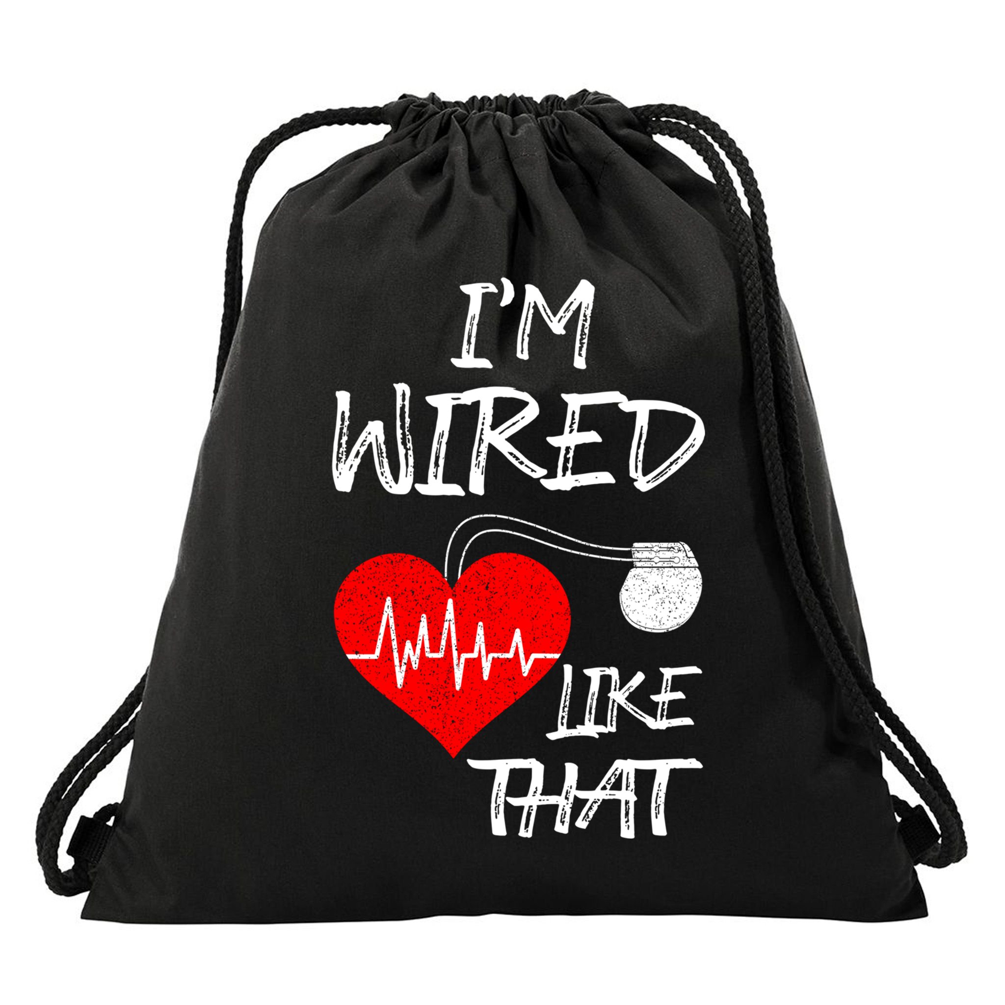 I'm Wired Like That Pacemaker Joke Heart Disease Awareness Funny Gift Drawstring Bag