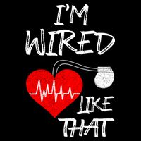 I'm Wired Like That Pacemaker Joke Heart Disease Awareness Funny Gift Cooling Performance Long Sleeve Crew