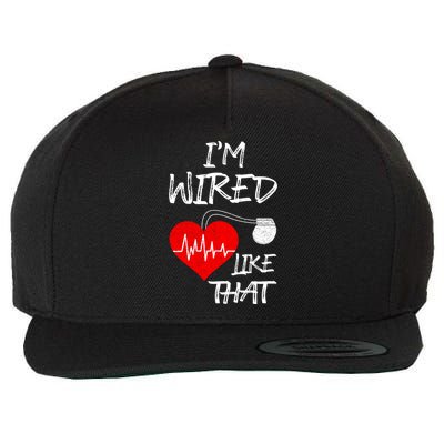 I'm Wired Like That Pacemaker Joke Heart Disease Awareness Funny Gift Wool Snapback Cap