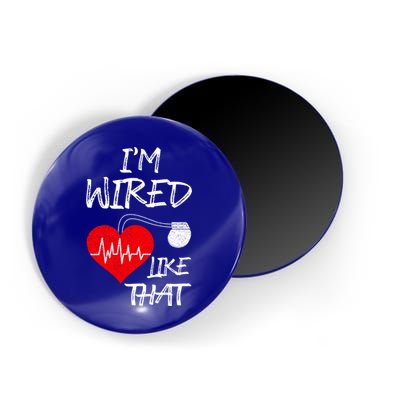 I'm Wired Like That Pacemaker Joke Heart Disease Awareness Funny Gift Magnet