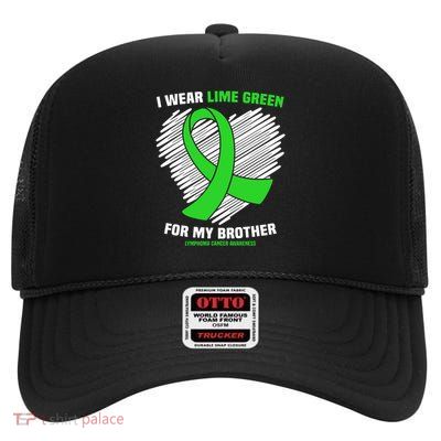 I Wear Lime Green For My Brother Lymphoma Cancer Awareness High Crown Mesh Back Trucker Hat