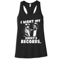 I Want My Daddy Records Women's Racerback Tank