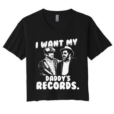 I Want My Daddy Records Women's Crop Top Tee