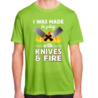 I Was Made To Play With Knives And Fire Chef Tools Gift Adult ChromaSoft Performance T-Shirt