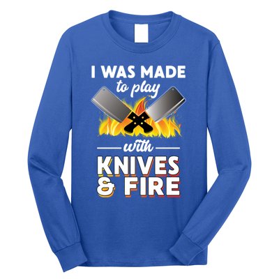 I Was Made To Play With Knives And Fire Chef Tools Gift Long Sleeve Shirt