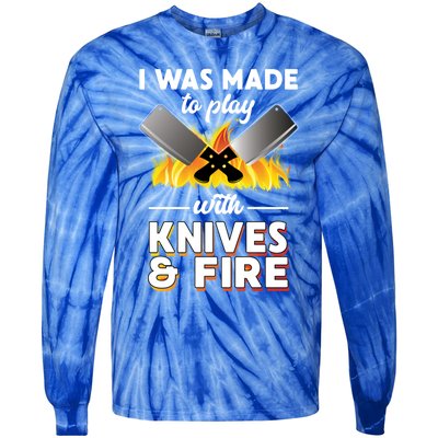 I Was Made To Play With Knives And Fire Chef Tools Gift Tie-Dye Long Sleeve Shirt