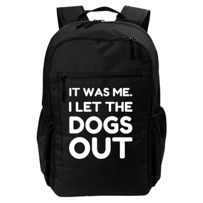 It Was Me I Let The Dogs Out Funny Hilarious Backpack