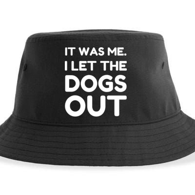 It Was Me I Let The Dogs Out Funny Hilarious Sustainable Bucket Hat