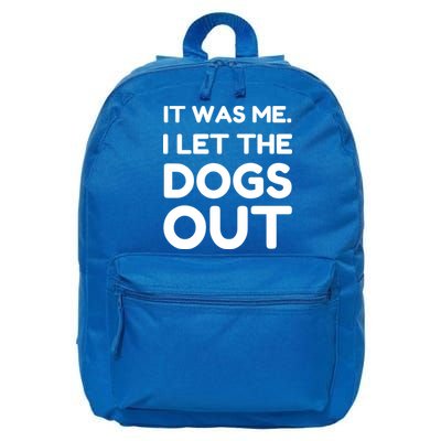 It Was Me I Let The Dogs Out Funny Hilarious 16 in Basic Backpack