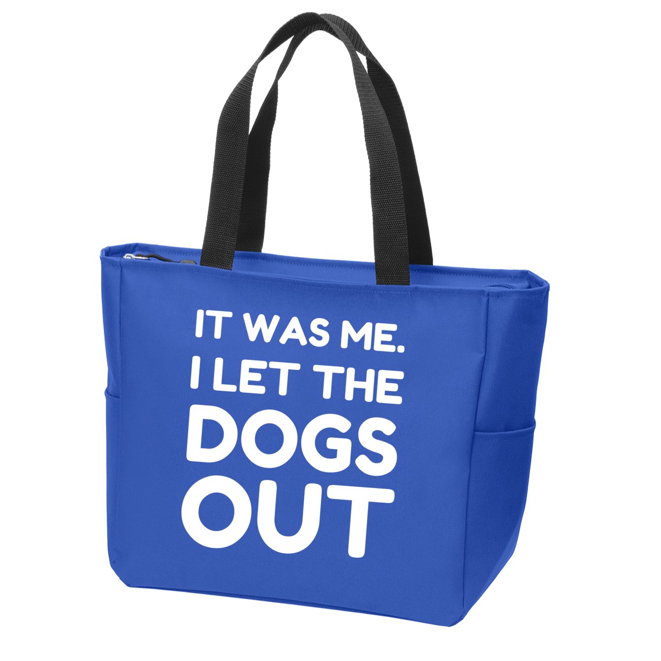 It Was Me I Let The Dogs Out Funny Hilarious Zip Tote Bag