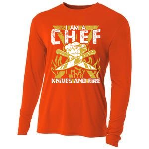 I Was Made To Play With Knives And Fire For Skilled Chef Gift Cooling Performance Long Sleeve Crew