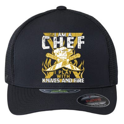 I Was Made To Play With Knives And Fire For Skilled Chef Gift Flexfit Unipanel Trucker Cap