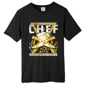 I Was Made To Play With Knives And Fire For Skilled Chef Gift Tall Fusion ChromaSoft Performance T-Shirt