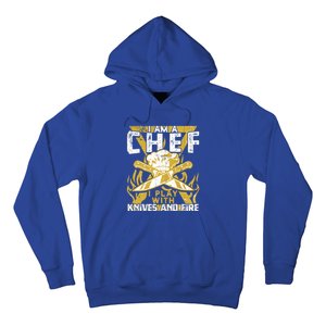 I Was Made To Play With Knives And Fire For Skilled Chef Gift Hoodie