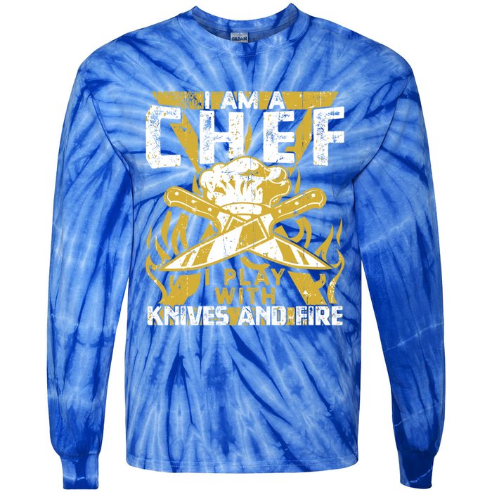 I Was Made To Play With Knives And Fire For Skilled Chef Gift Tie-Dye Long Sleeve Shirt