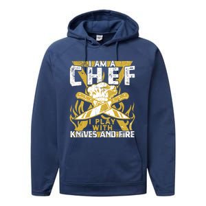 I Was Made To Play With Knives And Fire For Skilled Chef Gift Performance Fleece Hoodie