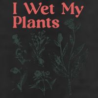 I Wet My Plants Cool Comfort Performance Bucket Hat