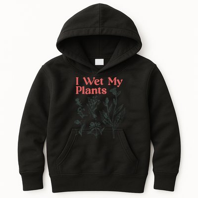 I Wet My Plants Kids Hoodie