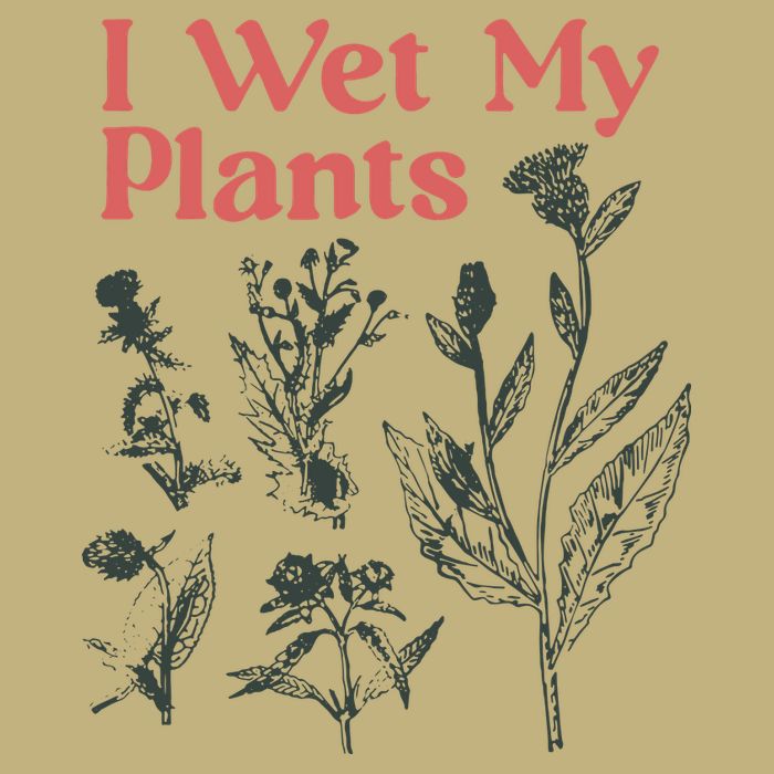 I Wet My Plants Long Sleeve Shirt