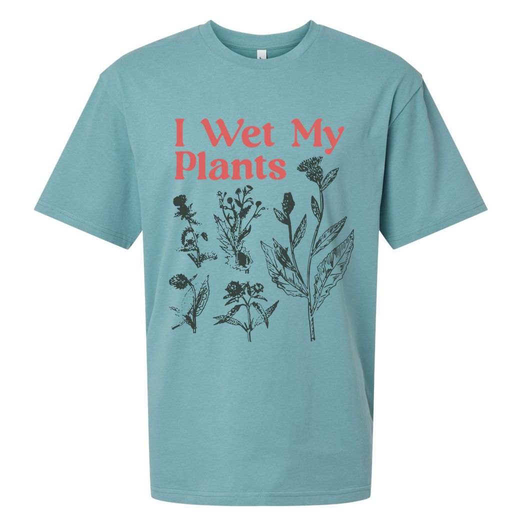 I Wet My Plants Sueded Cloud Jersey T-Shirt